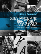 Substance and Behavioral Addictions: Concepts, Causes, and Cures