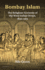 Bombay Islam: The Religious Economy of the West Indian Ocean, 1840-1915