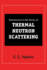 Introduction to the Theory of Thermal Neutron Scattering