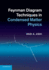 Feynman Diagram in Techniques in Condensed Matter Physics