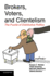Brokers, Voters, and Clientelism: the Puzzle of Distributive Politics (Cambridge Studies in Comparative Politics)