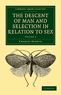 The Descent of Man, and Selection in Relation to Sex