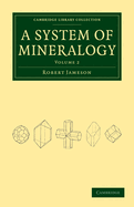 A System Of Mineralogy