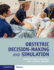 Obstetric Decision-Making and Simulation [Paperback]