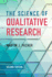 The Science of Qualitative Research