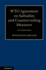 Wto Agreement on Subsidies and Countervailing Measures: a Commentary