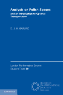 Analysis on Polish Spaces and an Introduction to Optimal Transportation