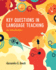 Key Questions in Language Teaching: an Introduction