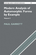 Modern Analysis of Automorphic Forms By Example