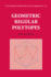 Geometric Regular Polytopes