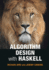 Algorithm Design With Haskell