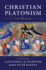 Christian Platonism: a History
