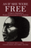 As If She Were Free: a Collective Biography of Women and Emancipation in the Americas