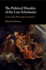 The Political Morality of the Late Scholastics: Civic Life, War and Conscience