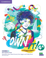 Own It! Level 4 Combo a Student's Book and Workbook With Practice Extra (New Lower Secondary Courses)