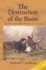 The Destruction of the Bison (Studies in Environment and History)