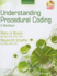 Understanding Procedural Coding: a Worktext (Health Information Management Product)