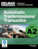Ase Test Preparation-A2 Automatic Transmissions and Transaxles, 5th Ed. : Automotive Technician Certification Manual): Test A2 (Ase Test Prep: Automotive Technician Certification Manual)