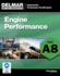 Ase Test Preparation-A8 Engine Performance: Test A8 (Ase Test Prep: Automotive Technician Certification Manual)