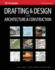 Drafting & Design for Architecture & Construction