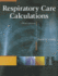 Respiratory Care Calculations