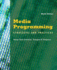 Media Programming: Strategies and Practices