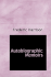 Autobiographic Memoirs. 2 Volumes
