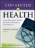 Connected for Health: Using Electronic Health Records to Transform Care Delivery