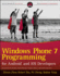 Windows Phone 7 Programming for Android and Iphone Developers
