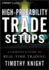 High-Probability Trade Setups: a Chartists Guide to Real-Time Trading