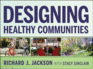 Designing Healthy Communities