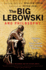 The Big Lebowski and Philosophy: Keeping Your Mind Limber With Abiding Wisdom