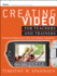 Creating Video for Teachers and Trainers: Producing Professional Video With Amateur Equipment