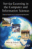 Service-Learning in the Computer and Information Sciences: Practical Applications in Engineering Education