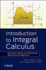 Introduction to Integral Calculus: Systematic Studies With Engineering Applications for Beginners
