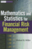 Mathematics and Statistics for Financial Risk Management (Wiley Finance)