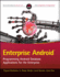 Enterprise Android: Programming Android Database Applications for the Enterprise