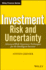 Investment Risk and Uncertainty: Advanced Risk Awareness Techniques for the Intelligent Investor (Wiley Finance)
