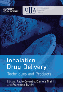 Inhalation Drug Delivery: Techniques and Products (Ulla Series in Pharmaceutical Sciences)
