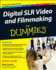 Digital Slr Video & Filmmaking for Dummies