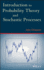 Introduction to Probability Theory and Stochastic Processes