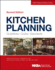 Kitchen Planning: Guidelines, Codes, Standards (Nkba Professional Resource Library)