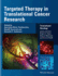 Targeted Therapy in Translational Cancer Research Translational Oncology (Hb 2016)