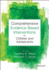 Comprehensive Evidence-Based Interventions for Children and Adolescents