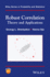Robust Correlation: Theory and Applications (Wiley Series in Probability and Statistics)