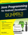 Java Programming for Android Developers for Dummies