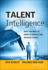 Talent Intelligence: What You Need to Know to Identify and Measure Talent