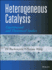 Heterogeneous Catalysis: Experimental and Theoretical Studies