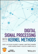 Digital Signal Processing With Kernel Methods