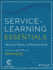 Service-Learning Essentials: Questions, Answers, and Lessons Learned (Jossey-Bass Higher and Adult Education Series)